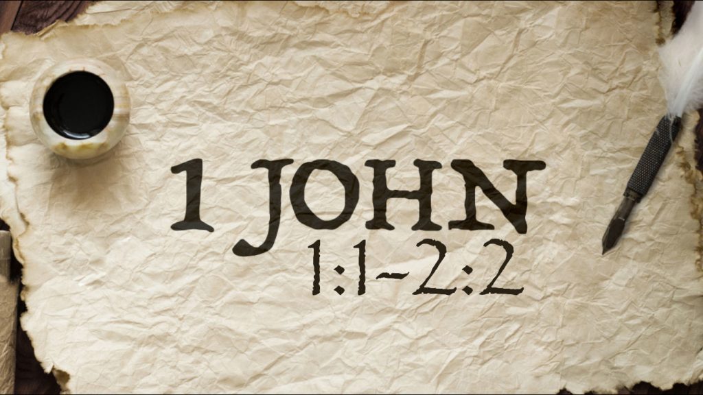 1 John 1:1-2:2