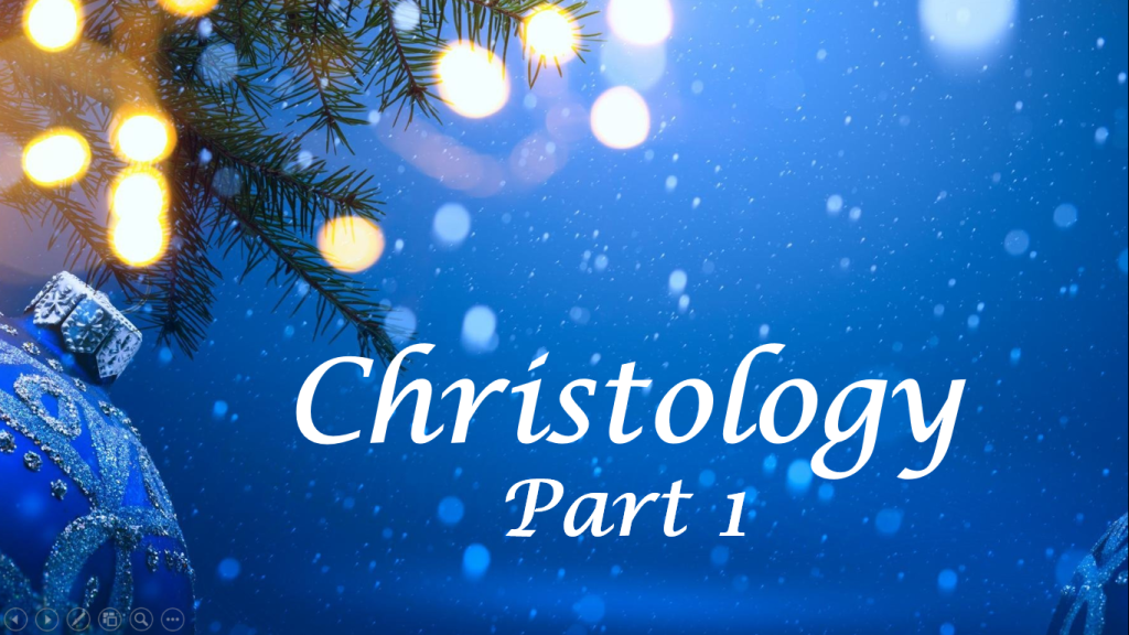 Christology Part 1