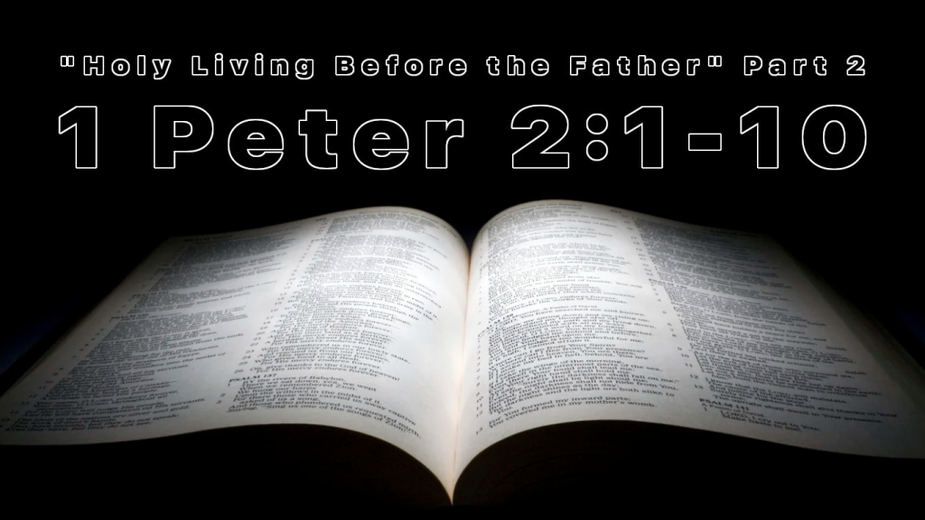 1 Peter 2:1-10